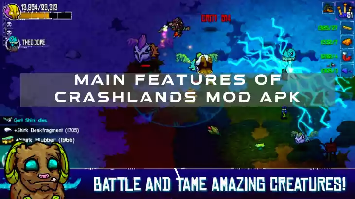 Moded Features of Crashlands Mod Apk